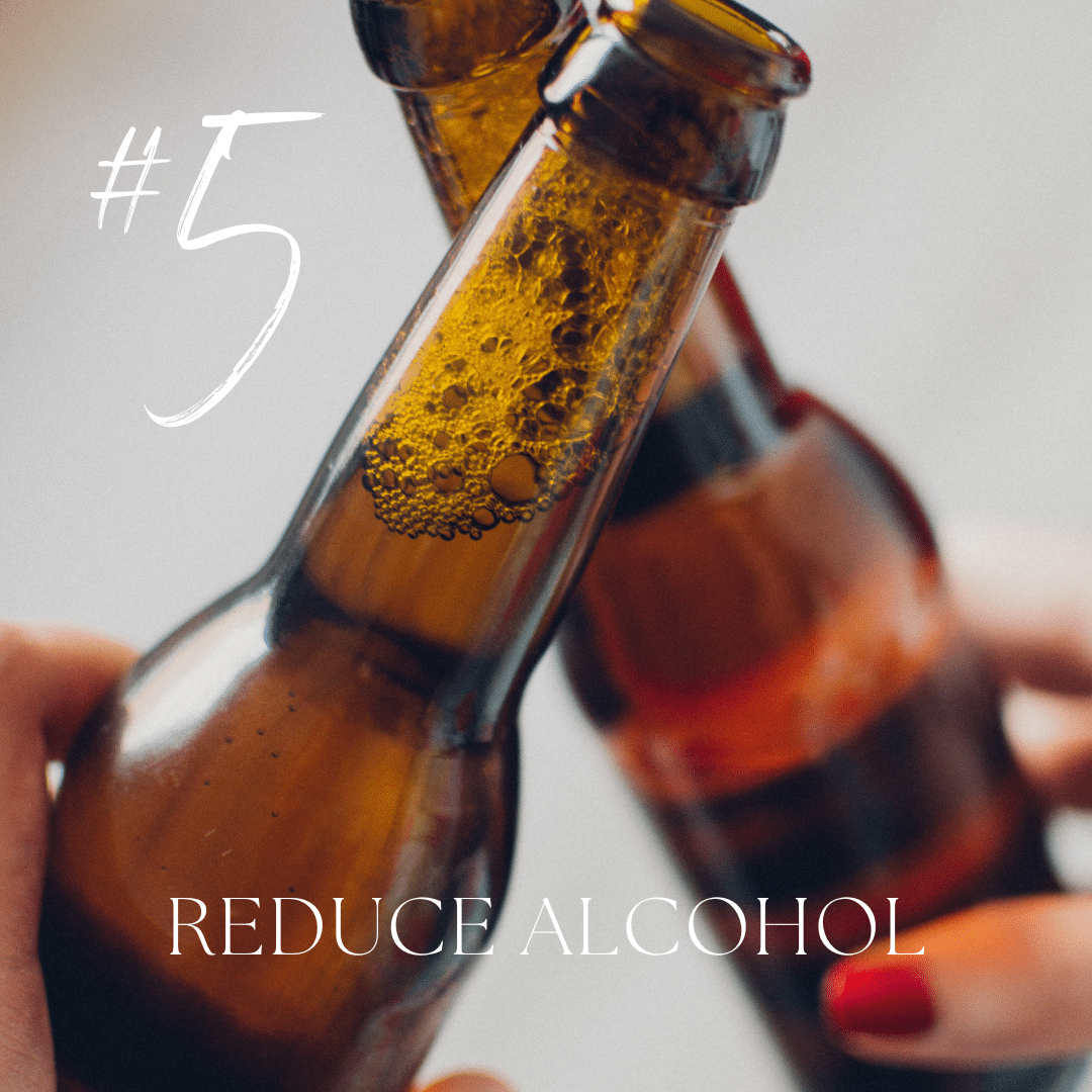 Immune System Tip #5 Reduce Alcohol